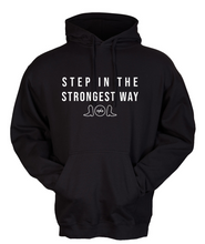 Load image into Gallery viewer, Step in the Strongest Way Hoodie